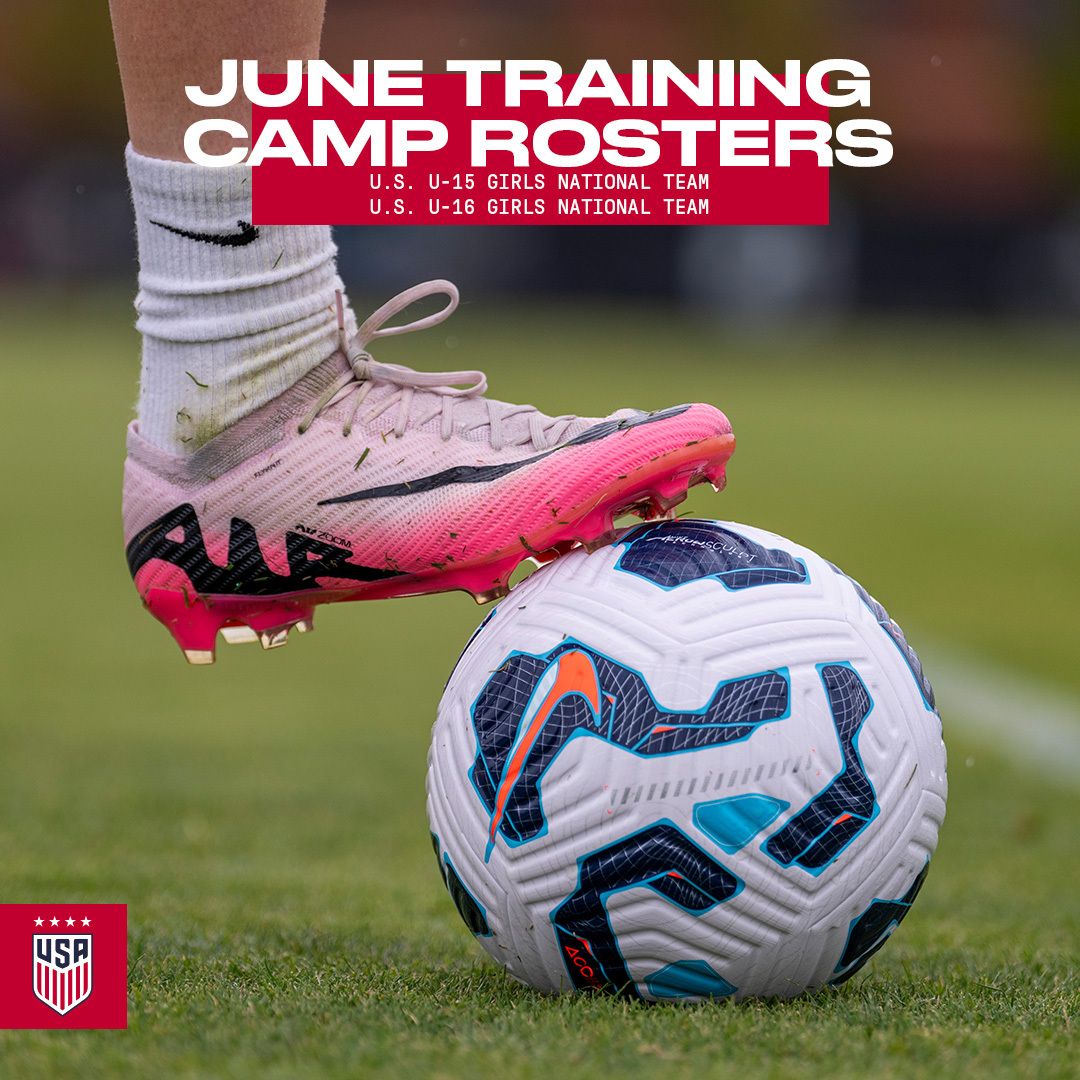 U.S. Under-16 and Under-15 Girls’ National Teams Will Both Travel to Europe in June 